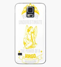 NEVER UNDERESTIMATE THE POWER OF A VIRGO WOMAN! Case/Skin for Samsung Galaxy