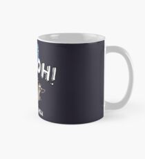 Ooohhhh! Mug