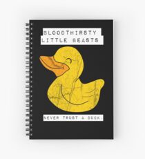 Never trust a duck Spiral Notebook