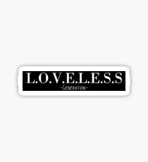 Loveless Generation - black Sticker