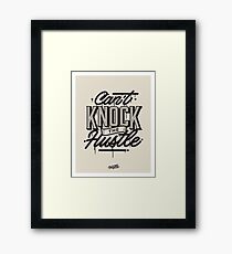 Can't Knock The Hustle - Typography Framed Print