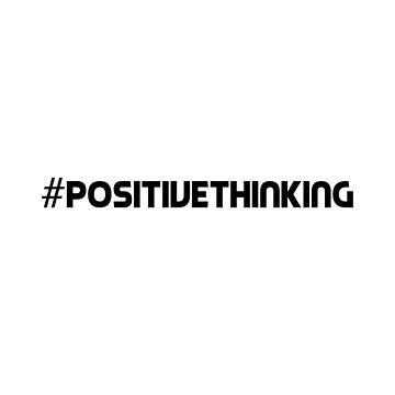 PositiveThinking Hashtag Positive Thinking Positivity Motivational Gift  Idea  Photographic Print for Sale by throwbackgamer