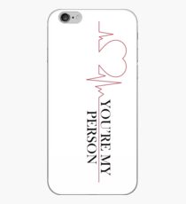 You're My Person iPhone-Hülle & Cover
