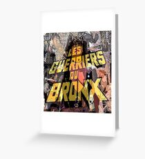 Bronx Warriors - Escape The Bronx Greeting Card