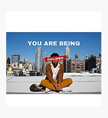 You are being childish Photographic Print