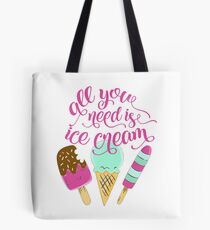 All you need is ice cream | Typography Tote Bag