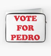 Vote For Pedro Laptop Sleeve