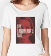Handmaid's Tale Print Women's Relaxed Fit T-Shirt