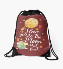 I Love You To The Moon And Back Drawstring Bag