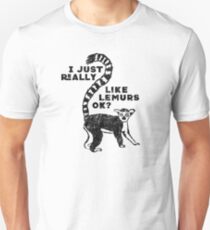 I Just Really Like Lemurs OK? Funny T-shirt Unisex T-Shirt