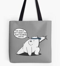 Ice Bear - The world isn't ready for what Ice Bear can do - We Bare Bears Cartoon Tote Bag