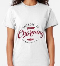 Willkommen bei Charming Classic T-Shirt