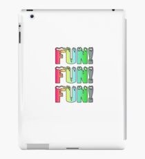 Fun fun fun iPad Case/Skin