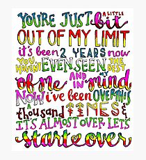 Out of my limit lyrics Photographic Print