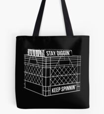 Bleib Diggin & # 39; &Ampere; Halten Sie Spinnin & # 39; Tasche