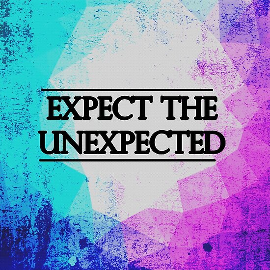 Expect The Unexpected