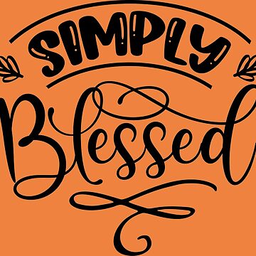 Artwork thumbnail, Simply Blessed - christian words by stillnessgifts