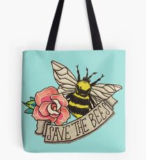 SAVE the Bees! Tote Bag