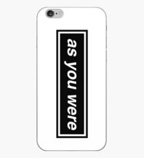 'as you were' iPhone Case