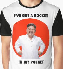 Kim Jong Un I've Got A Rocket In My Pocket Graphic T-Shirt