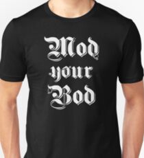Mod your Bod Slim Fit T-Shirt