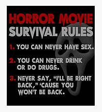 Horror Movie Rules Photographic Print