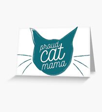 Proud Cat Mama - Now in Turquoise! Greeting Card