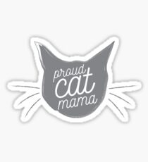 Proud Cat Mama - Now in Dusty Gray! Sticker