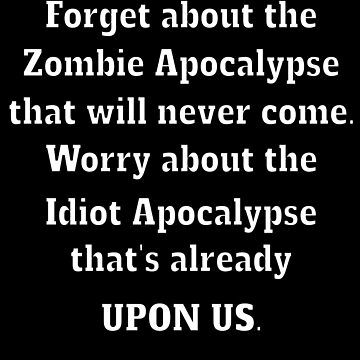 You Are an Idiot! - APOCALIPSIS