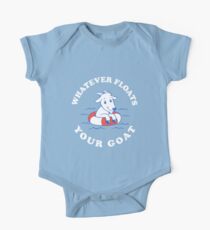Whatever Floats Your Goat One Piece - Short Sleeve