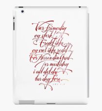 Vær frimodig og sterk iPad Case/Skin