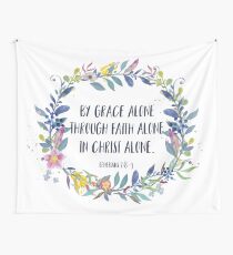 By Grace Alone - Christian Quote Tapestry