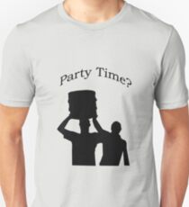 Party Time Unisex T-Shirt