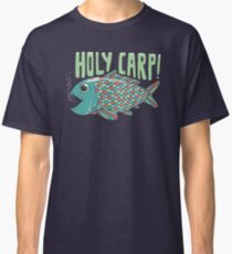 Holy Carp! Classic T-Shirt
