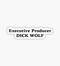 Executive Producer Dick Wolf Sticker