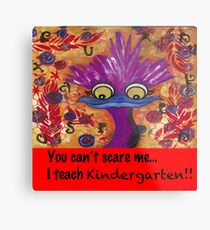 kindergarten teachers Metal Print