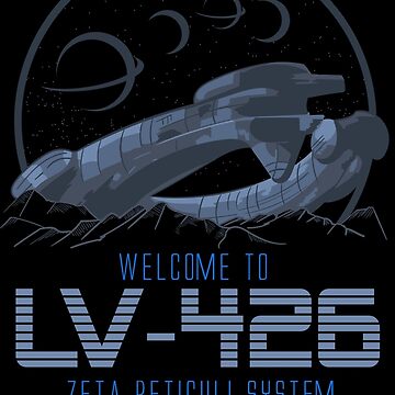 Welcome to LV 426 Zeta Reticuli System Poster for Sale by McPod