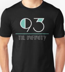93 til infinity Unisex T-Shirt