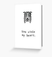 You Stole My Heart Greeting Card
