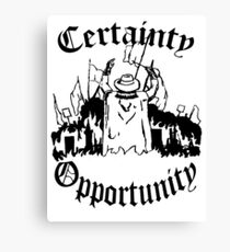 Certainty & Opportunity Canvas Print