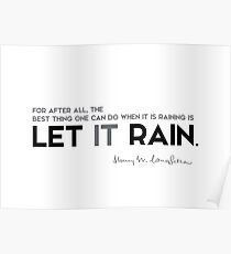 lass es regnen - henry longfellow Poster