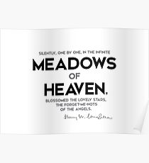 Wiesen des Himmels - Henry Longfellow Poster