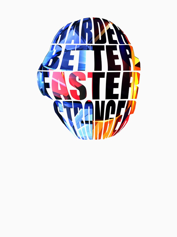 t shirt harder better faster stronger