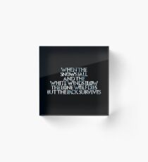 Game of Thrones Lone Wolf Dies Poem Acrylic Block