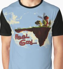 Feel Good... Graphic T-Shirt