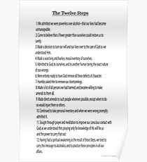 The 12 Steps (12 Traditions also Available see link in Artists Notes Below) Poster