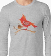 Early Bird Long Sleeve T-Shirt