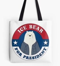 ICE BEAR FOR PRESIDENT Tote Bag