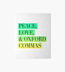 Peace, Love, and Oxford Commas Trinity Art Board