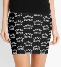 Super Duper Mini Skirt